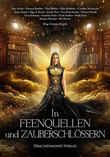 Das Cover zeigt eine Frau mit durchscheinenden Flügeln. Sie trägt ein schwarzes Ballkleid mit goldenen Verzierungen. Im Hintergrund stehen Bücherregale und dazwischen wabern grau-schwarz-goldene Nebelschwaden. Auf dem gesamten Cover sind goldenen Leuchtpunkte verteilt.